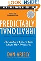 Predictably Irrational, Revised and Expanded Edition: The Hidden Forces That Shape Our Decisions