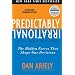 Predictably Irrational Revised And Expanded Edition: The Hidden Forces That Shape Our Decisions