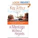 A Marriage Without Regrets: No matter where you are or where you've been, you can have...