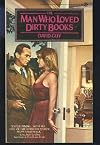 Man Who Loved Dirty (Signet)