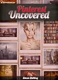 Pinterest Uncovered