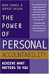 The Power Of Personal Accountability: Achieve What Matters To You