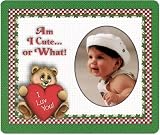 Am I Cute?or What! Valentine Photo Magnet Frame Gift