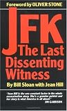 JFK: The Last Dissenting Witness