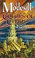 Colors of Chaos (Saga of Recluce)