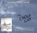 The Enola Gay: The B-29 That Dropped the Atomic Bomb on Hiroshima