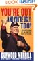 You're Out and You're Ugly, Too!: Confessions Of An Umpire With An Attitude