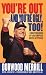 Books : You're Out and You're Ugly, Too!: Confessions Of An Umpire With An Attitude