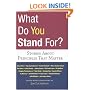 What Do You Stand For?: Stories About Principles That Matter