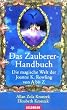 Das Zauberer-Handbuch: Die magische Welt der Joanne K. Rowling von A bis Z