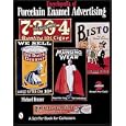 Encyclopedia of Porcelain Enamel Advertising: With Price Guide (Schiffer Book for... by Michael Bruner