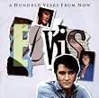 Essential Elvis Vol. 4: A Hundred Years From Now