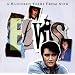 A Hundred Years From Now - Essential Elvis 4