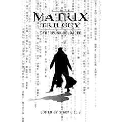 The Matrix Trilogy: Cyberpunk Reloaded