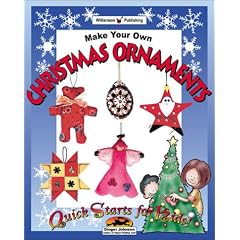 Make Your Own Christmas Ornaments (Quick Starts for Kids)