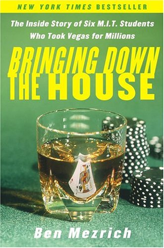 City Travel Guides Discounted  Books : Bringing Down the House: The Inside Story of Six Mit Students Who Took Vegas for Millions / Ben Mezrich.