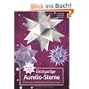 Einzigartige Aurelio-Sterne: Mit noch mehr Variationen und neuen Sternen