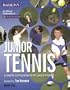Junior Tennis: A Complete Coaching Manual For The Young Tennis Player