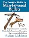 The Practical Guide to Man-powered Bullets