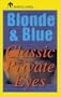 Blonde and Blue: Classic Private Eyes
