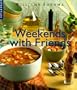 Weekends With Friends (Williams-Sonoma Lifestyles)