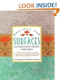Recipes for Surfaces: Decorative Paint Finishes Made Simple
