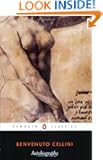 The Autobiography of Benvenuto Cellini (Penguin Classics)