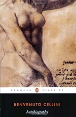The Autobiography of Benvenuto Cellini