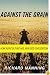 Against the Grain: How Agriculture Has Hijacked Civilization