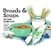 Breads and Soups: Recipe Sampler from the Amish-Country Cookbook Series