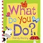 What Do You Do?