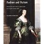 Fashion and Fiction: Dress in Art and Literature in Stuart England (Paul Mellon Centre for Studies in Britis)