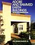 Adobe and Rammed Earth Buildings: Design and Construction