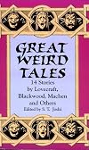 Great Weird Tales: 14 Stories by Lovecraft, Blackwood, Machen and Others (Dover Horror Classics)