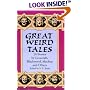 Great Weird Tales: 14 Stories by Lovecraft, Blackwood, Machen and Others