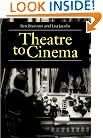 Theatre to Cinema: Stage Pictorialism and the Early Feature Film