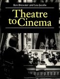 Theatre to Cinema: Stage Pictorialism and the Early Feature Film