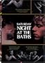 Saturday Night at the Baths