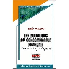 Les mutations du consommateur fran�ais : Comment s'y adapter ?