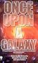 Once Upon a Galaxy