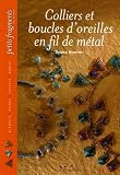 Colliers et boucles d'oreilles en fil de m�tal