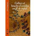 Colliers et boucles d'oreilles en fil de m�tal