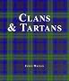 Clans and Tartans Clans and Tartans