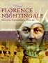 Florence Nightingale: Mystic, Visionary, Healer