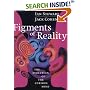Figments of Reality: The Evolution of the Curious Mind