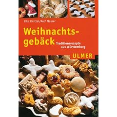 Weihnachtsgeb�ck. Traditionsrezepte aus W�rttemberg