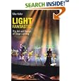 Light Fantastic: The Art and Design of Stage Lighting (Photography)
