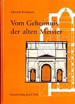 Vom Geheimnis der alten Meister