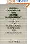 Global Corporate Real Estate Management: A Handbook for Multinational Businesses and Organizations