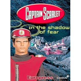 Captain Scarlet : In the Shadow of Fear